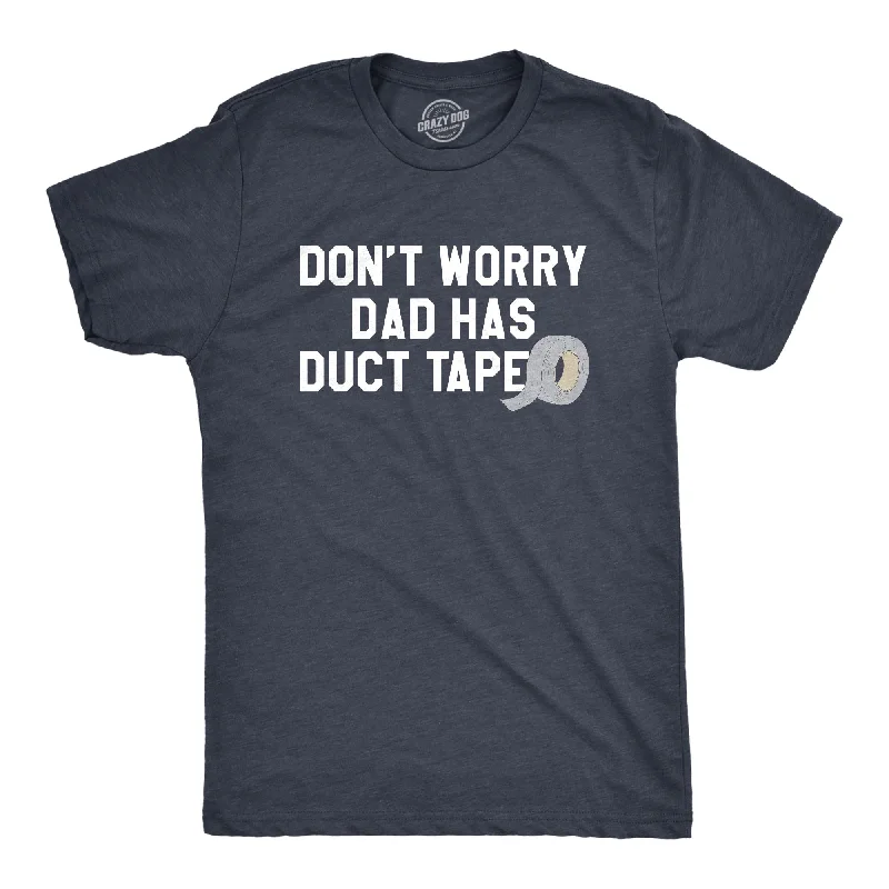 men's fashion-forward t-shirts -Dad Has Duct Tape Men's T Shirt