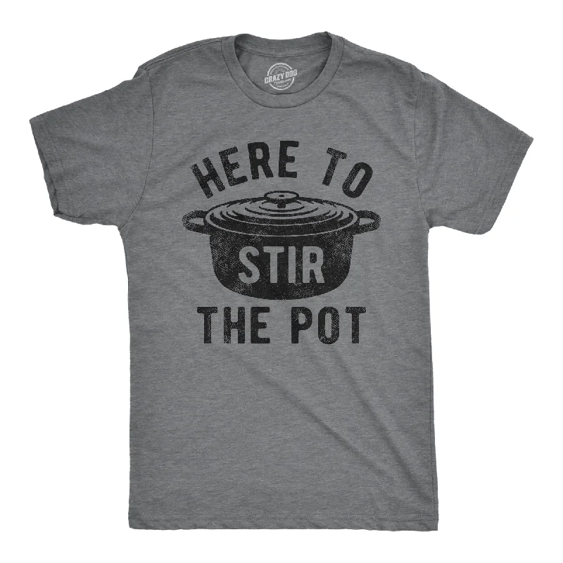 men's graphic slogan t-shirts -Here To Stir The Pot Men's T Shirt