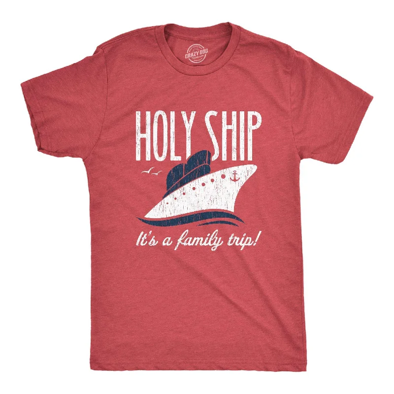 men's classic t-shirts -Holy Ship It's A Family Trip Men's T Shirt