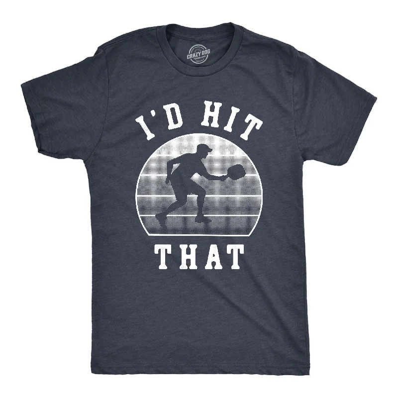 men's cotton blend t-shirts -Id Hit That Men's T Shirt