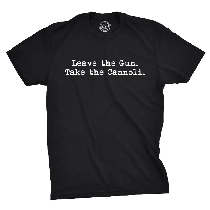 men's graphic t-shirts -Leave The Gun Take The Cannoli Men's T Shirt