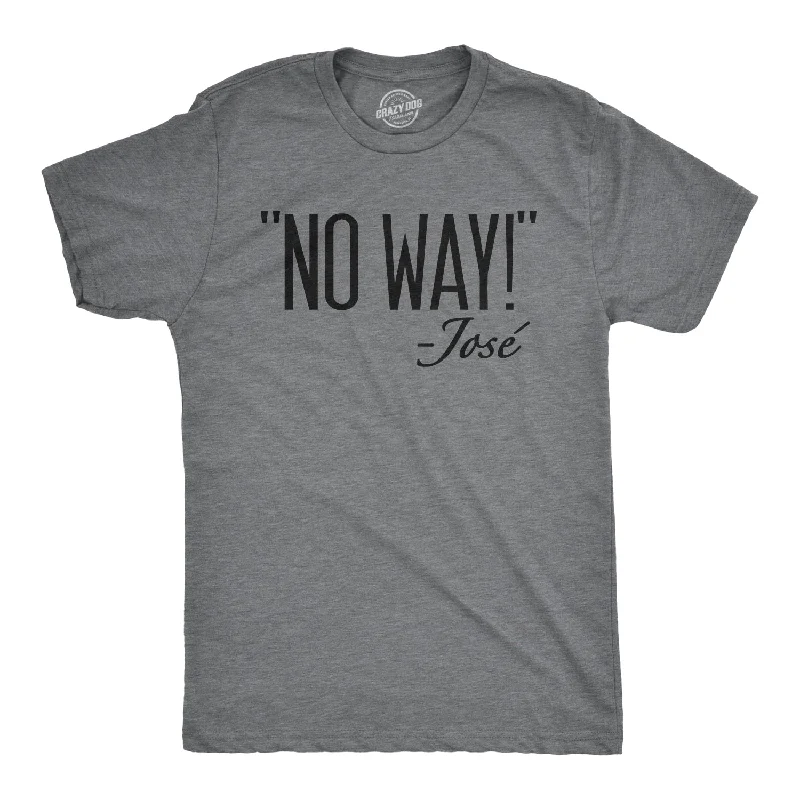 men's minimalist t-shirts -No Way Jose Men's T Shirt