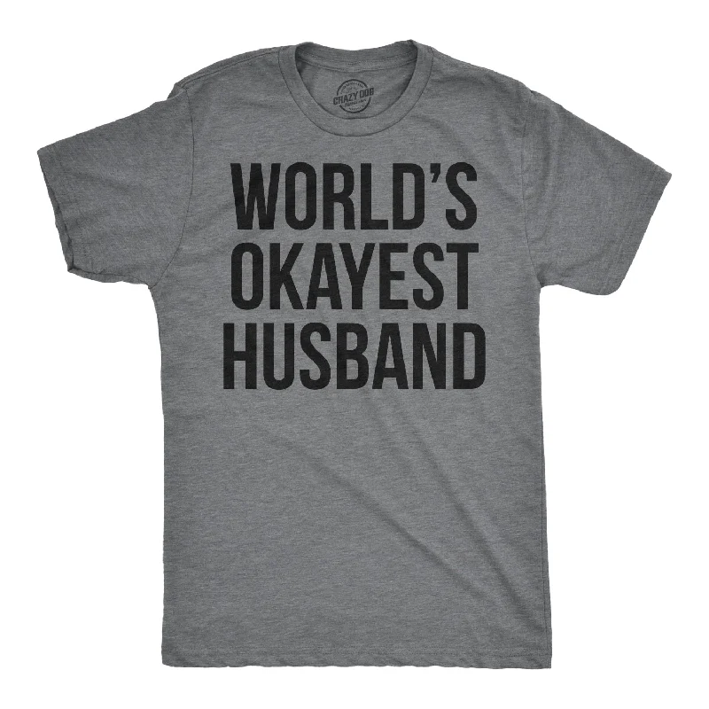 men's printed slogan t-shirts -World's Okayest Husband Men's T Shirt