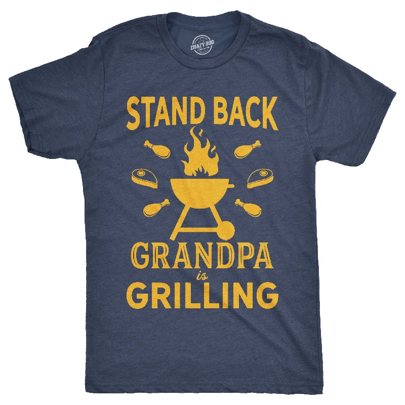 men's funny t-shirts -Stand Back Grandpa Is Grilling Men's T Shirt