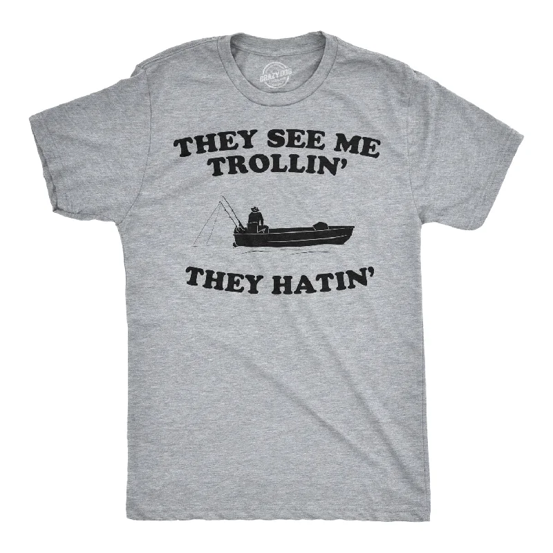 men's relaxed fit t-shirts -They See Me Trollin' They Hatin' Men's T Shirt