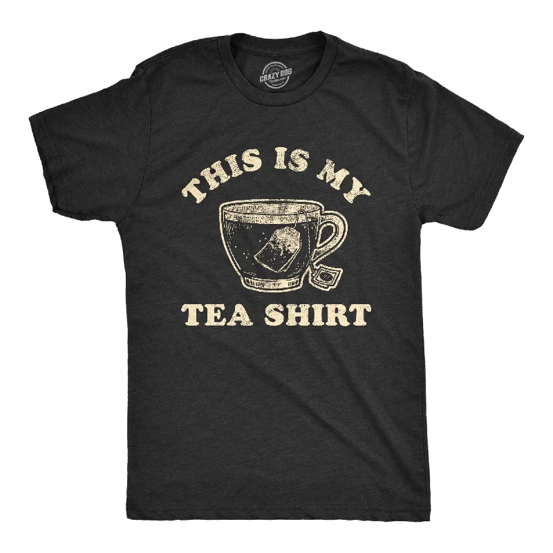 men's plain t-shirts -This Is My Tea Shirt Men's T Shirt