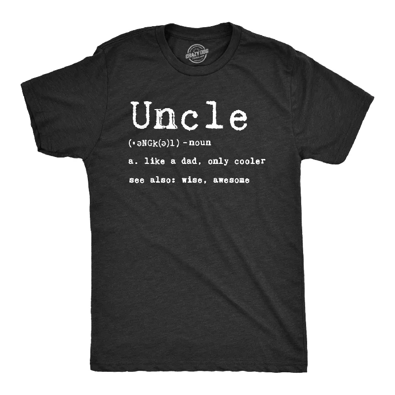 men's comfortable graphic tees -Uncle Definition Men's T Shirt